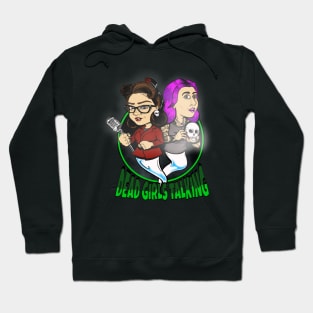 Dead Girls Talking Podcast Hoodie